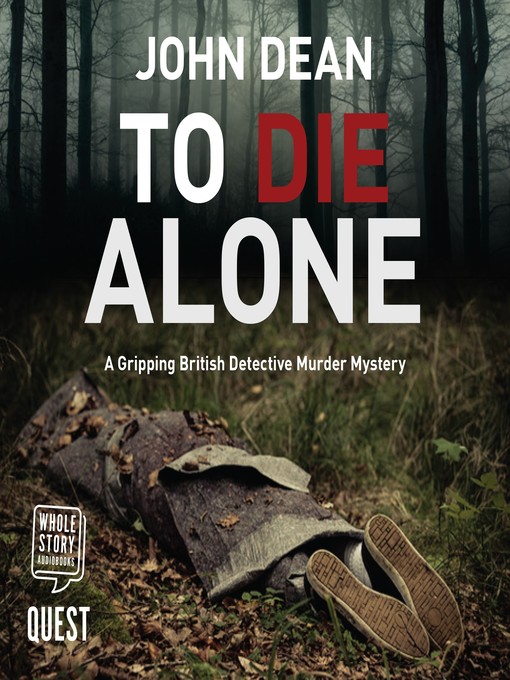 Title details for To Die Alone by John Dean - Available